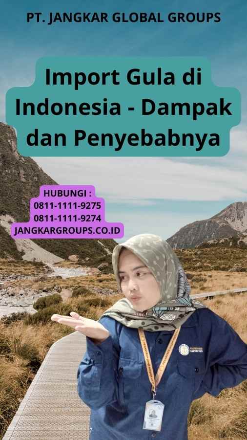 Import Gula di Indonesia - Dampak dan Penyebabnya