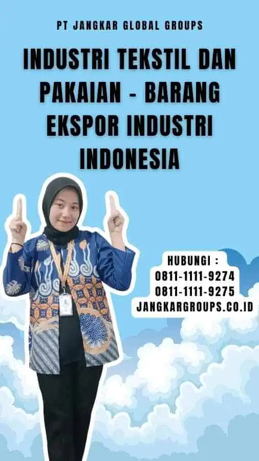 Industri Tekstil dan Pakaian - Barang Ekspor Industri Indonesia