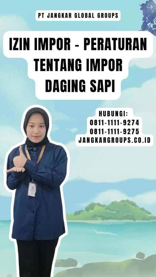 Izin Impor - Peraturan Tentang Impor Daging Sapi