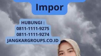 Izin Import Kayu - Panduan Lengkap Mengurus Izin Impor