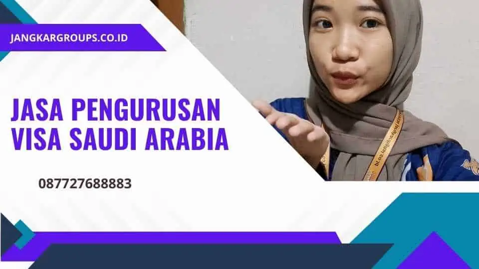 Jasa Pengurusan Visa Saudi Arabia