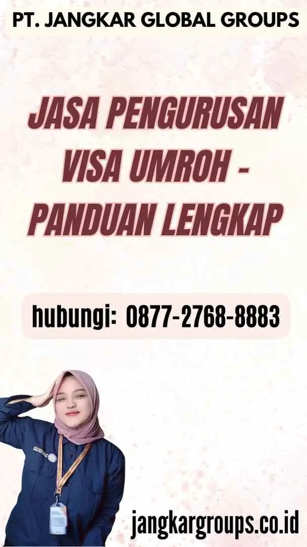 Jasa Pengurusan Visa Umroh - Panduan Lengkap