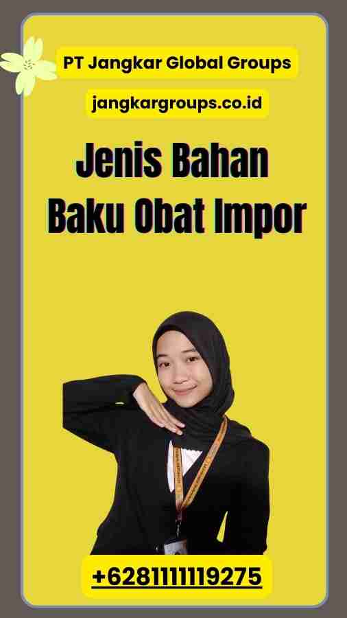 Jenis Bahan Baku Obat Impor