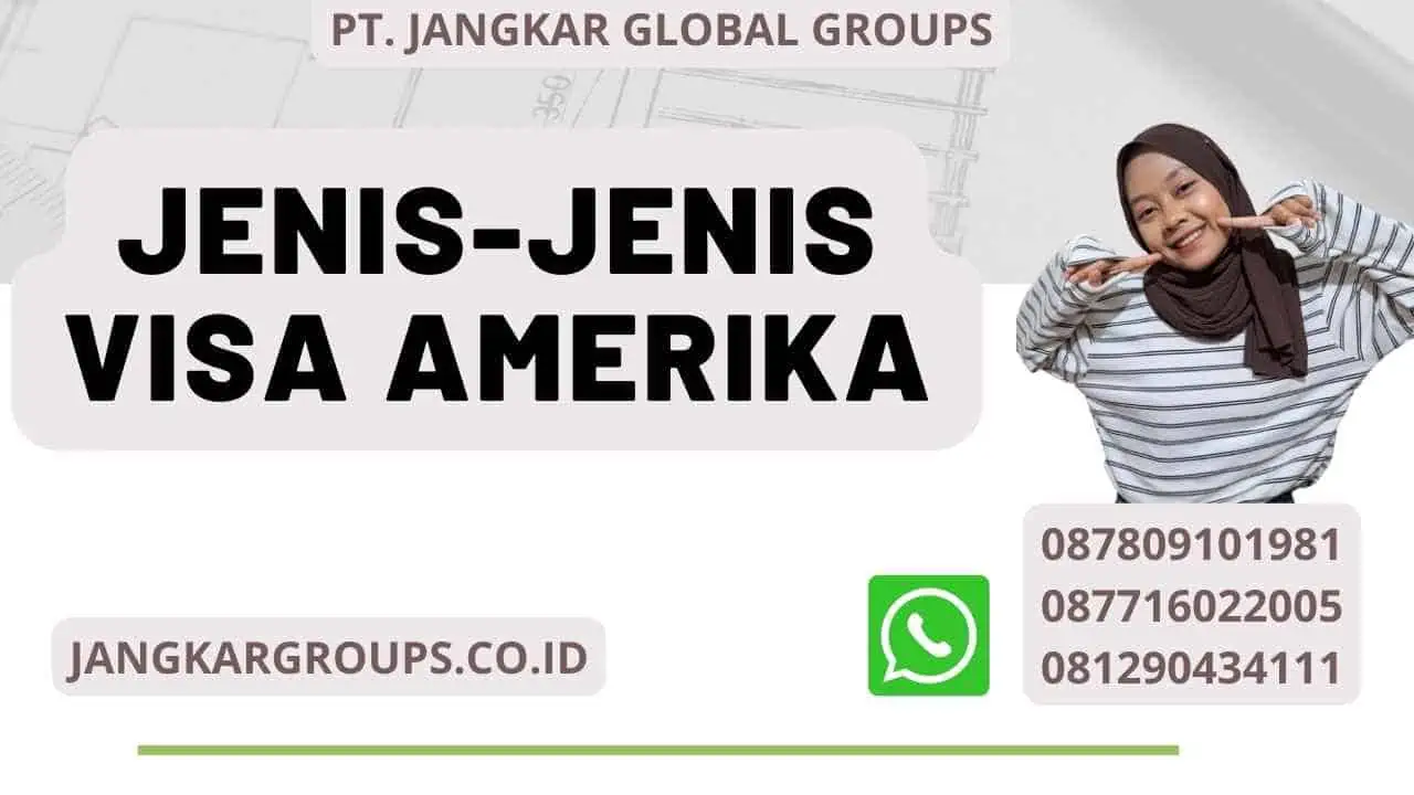 Jenis-Jenis Visa Amerika