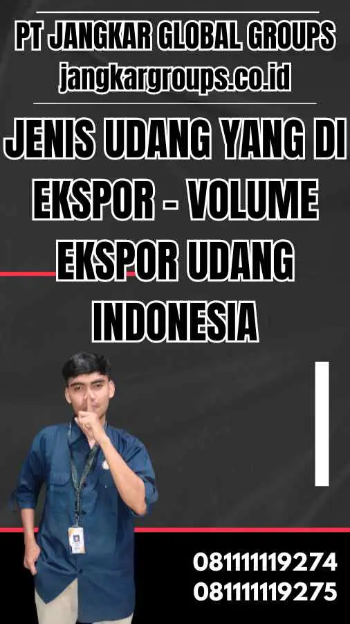 Jenis Udang yang Di Ekspor - Volume Ekspor Udang Indonesia