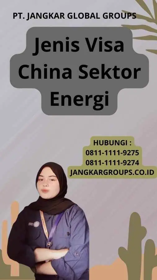 Jenis Visa China Sektor Energi