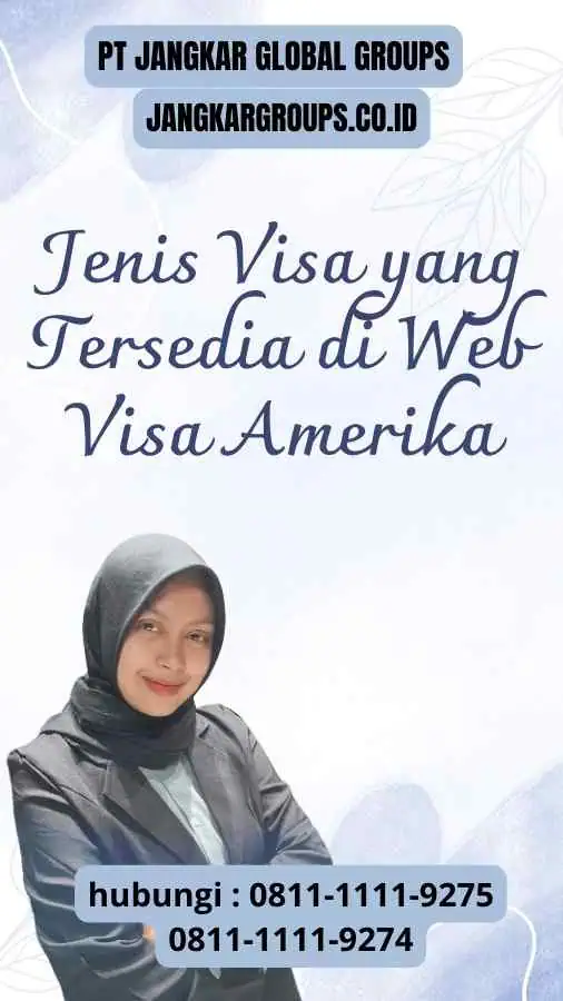 Jenis Visa yang Tersedia di Web Visa Amerika