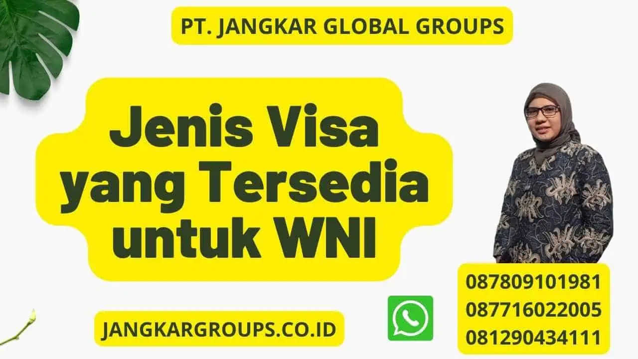 Jenis Visa yang Tersedia untuk WNI