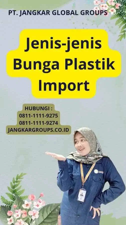 Jenis-jenis Bunga Plastik Import