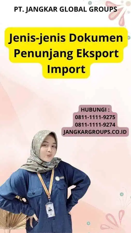 Jenis-jenis Dokumen Penunjang Eksport Import