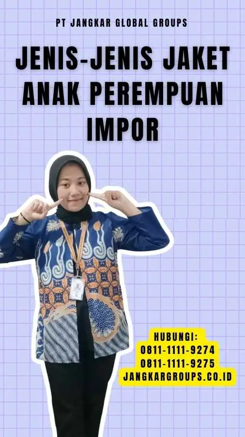 Jenis-jenis Jaket Anak Perempuan Impor