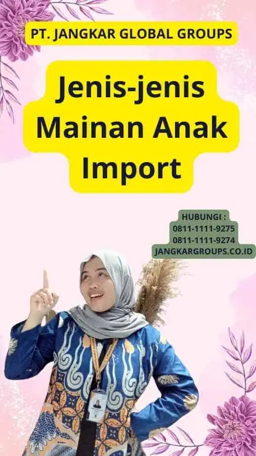 Jenis-jenis Mainan Anak Import