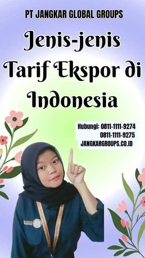 Jenis-jenis Tarif Ekspor di Indonesia