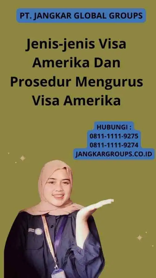 Jenis-jenis Visa Amerika Dan Prosedur Mengurus Visa Amerika