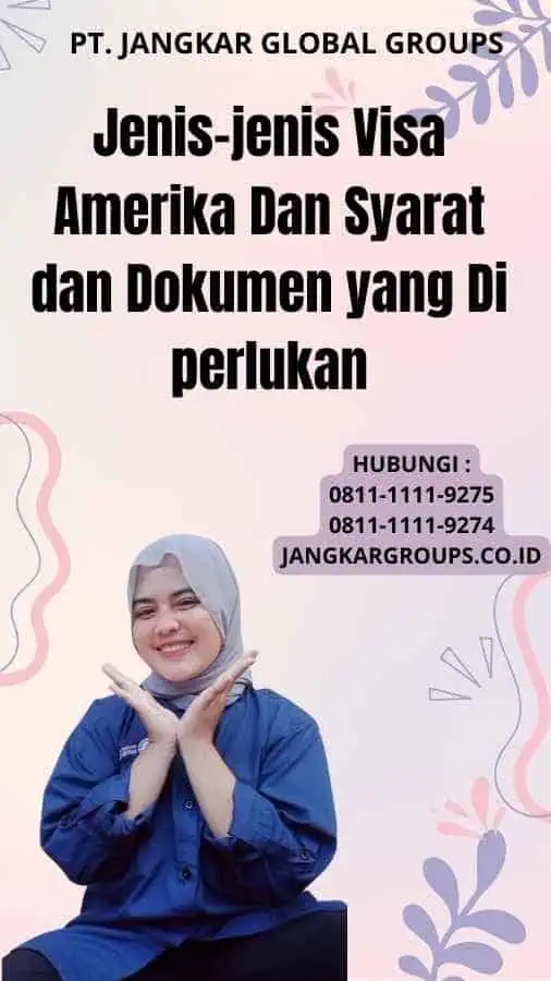 Jenis-jenis Visa Amerika Dan Syarat dan Dokumen yang Di perlukan