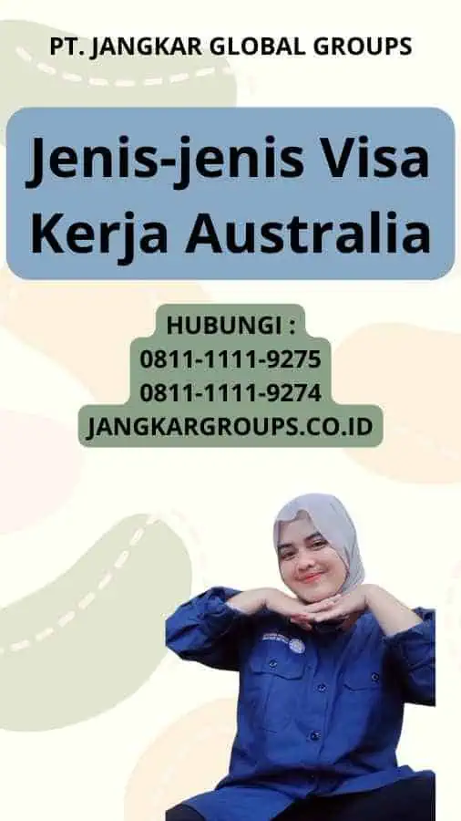 Jenis-jenis Visa Kerja Australia