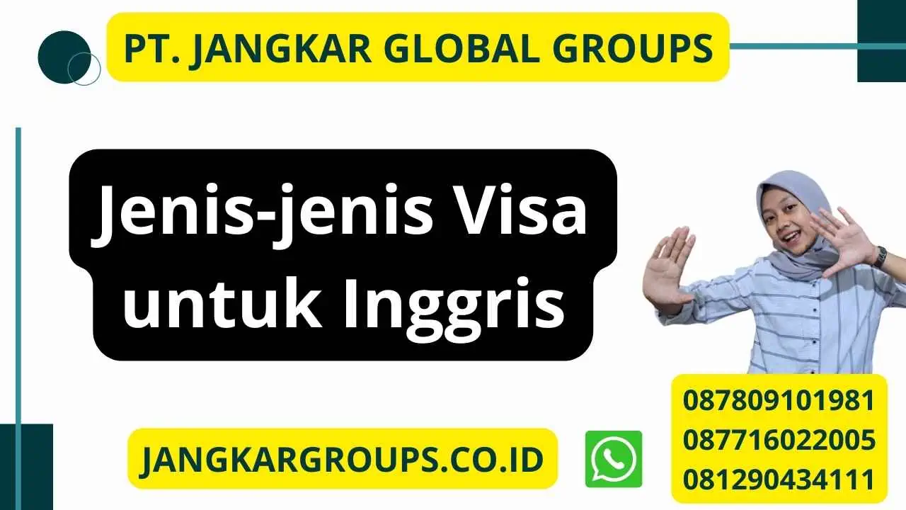 Jenis-jenis Visa untuk Inggris