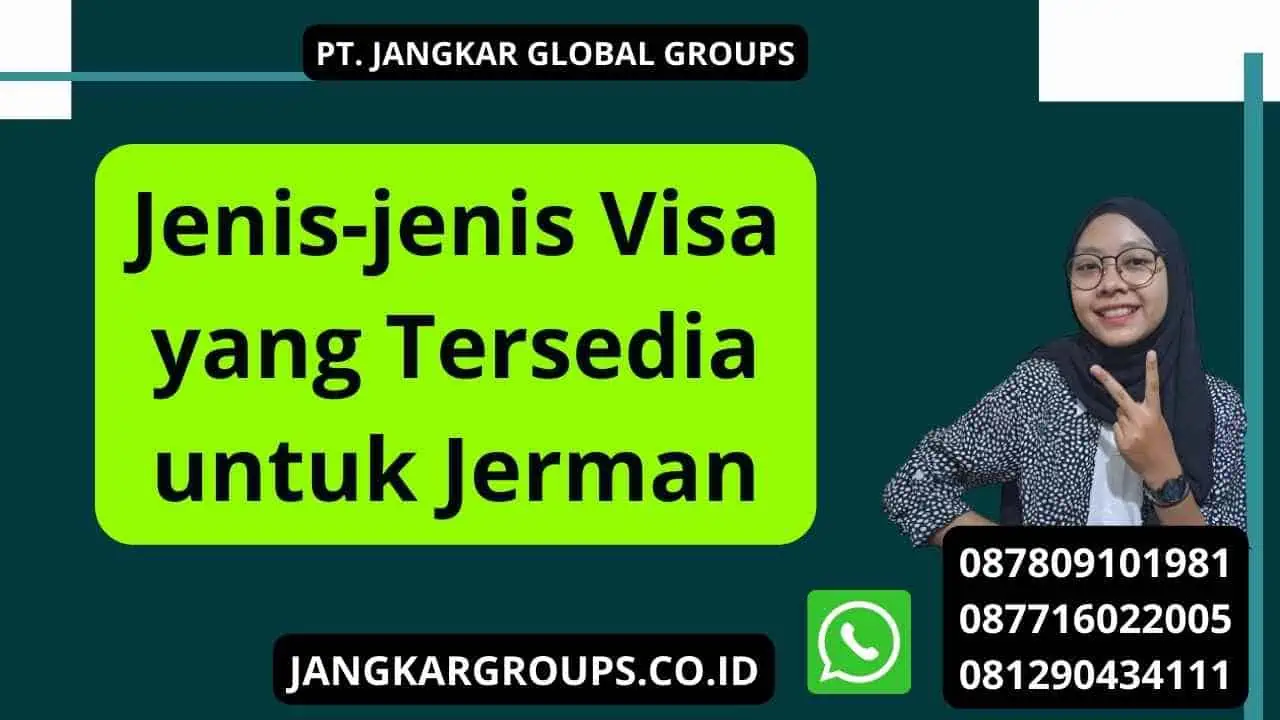 Jenis-jenis Visa yang Tersedia untuk Jerman