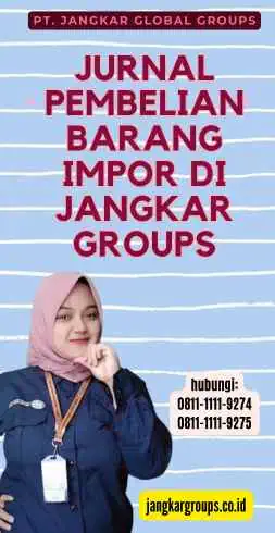 Jurnal Pembelian Barang Impor di Jangkar Groups