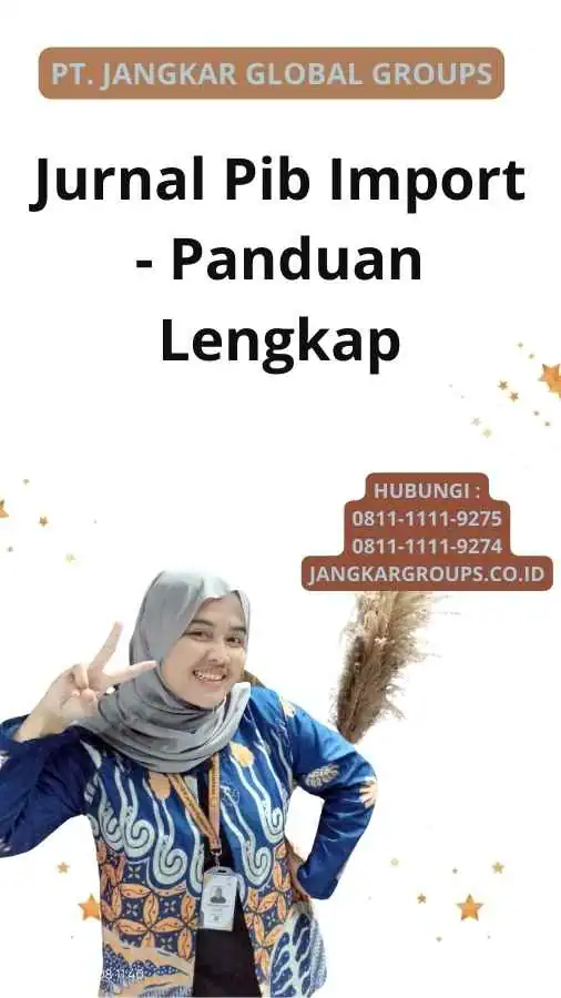 Jurnal Pib Import - Panduan Lengkap