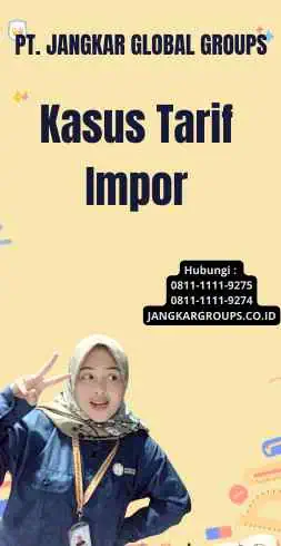 Kasus Tarif Impor