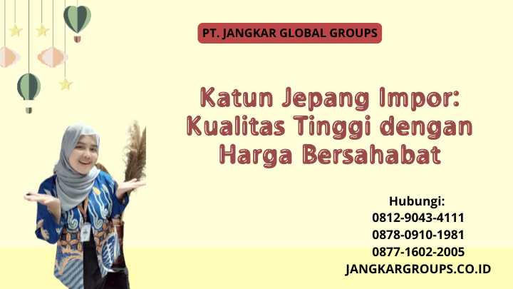 Katun Jepang Impor: Kualitas Tinggi dengan Harga Bersahabat