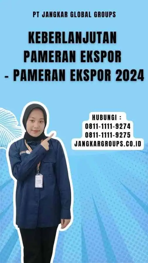 Keberlanjutan Pameran Ekspor - Pameran Ekspor 2024