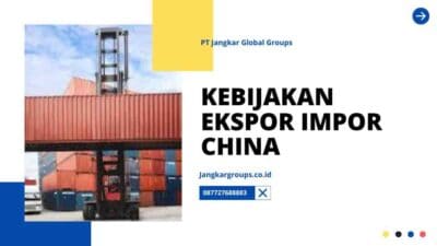 Kebijakan Ekspor Impor China