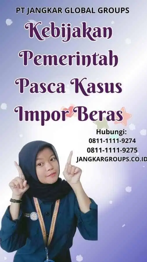 Kebijakan Pemerintah Pasca Kasus Impor Beras