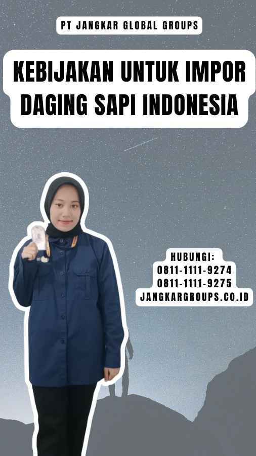 Kebijakan untuk Impor Daging Sapi Indonesia