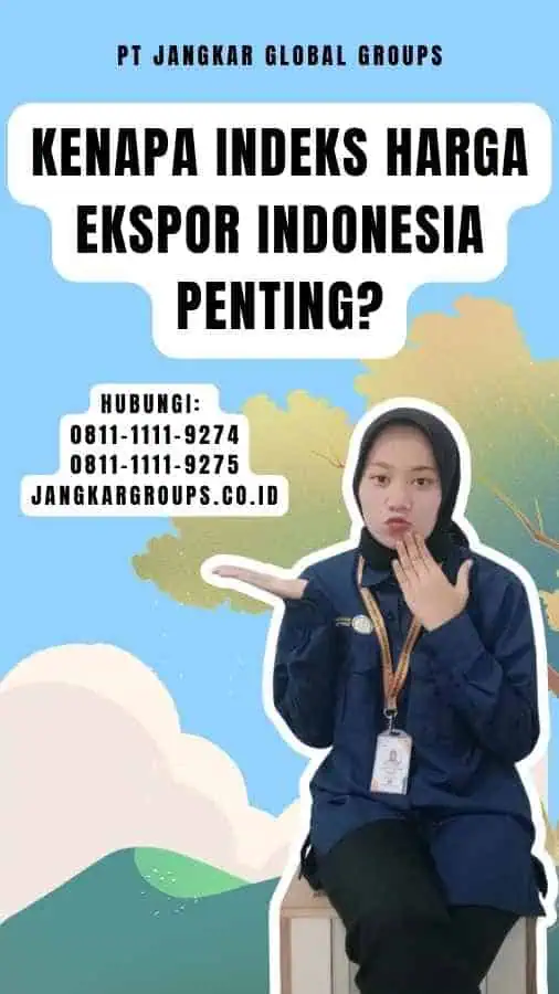 Kenapa Indeks Harga Ekspor Indonesia penting