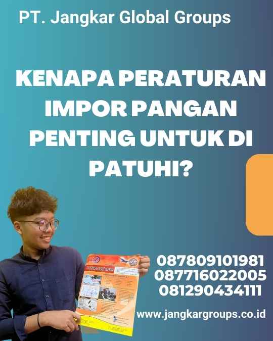 Kenapa Peraturan Impor Pangan Penting untuk Di patuhi?