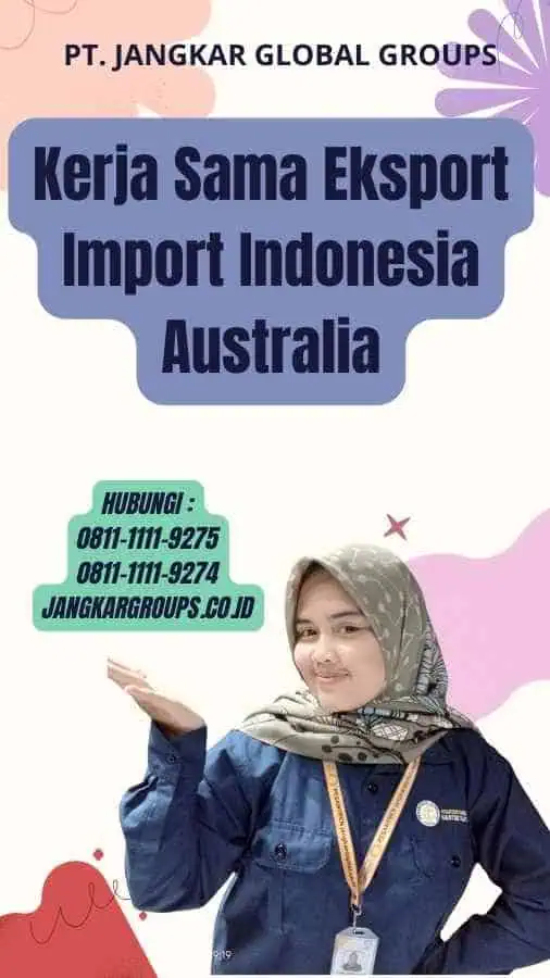 Kerja Sama Eksport Import Indonesia Australia