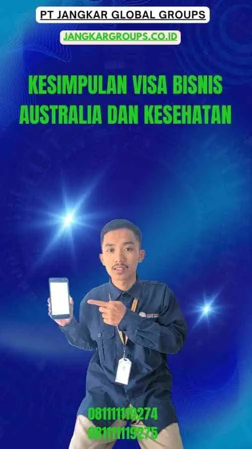 Kesimpulan Visa Bisnis Australia Dan Kesehatan