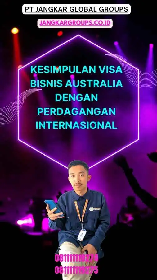 Kesimpulan Visa Bisnis Australia Dengan Perdagangan Internasional