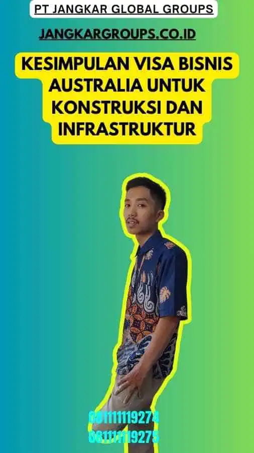 Kesimpulan Visa Bisnis Australia Untuk Konstruksi Dan Infrastruktur