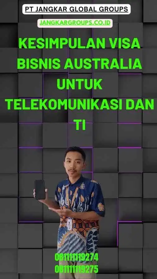 Kesimpulan Visa Bisnis Australia Untuk Telekomunikasi