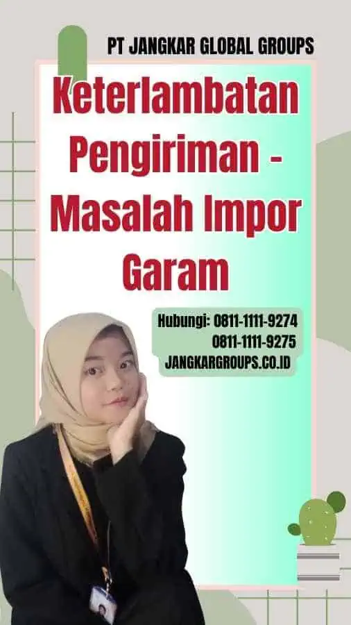 Keterlambatan Pengiriman Masalah Impor Garam