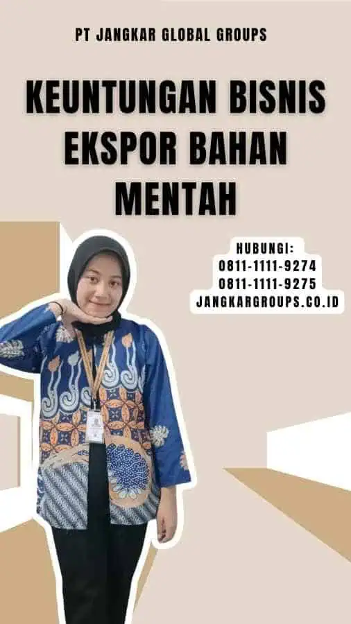 Keuntungan Bisnis Ekspor Bahan Mentah