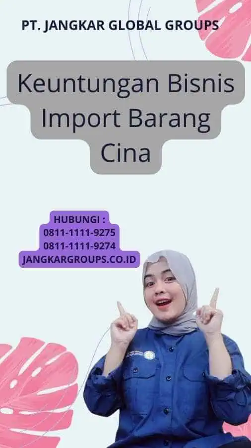 Keuntungan Bisnis Import Barang Cina