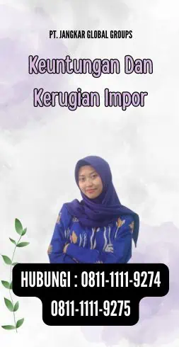 Keuntungan Dan Kerugian Impor