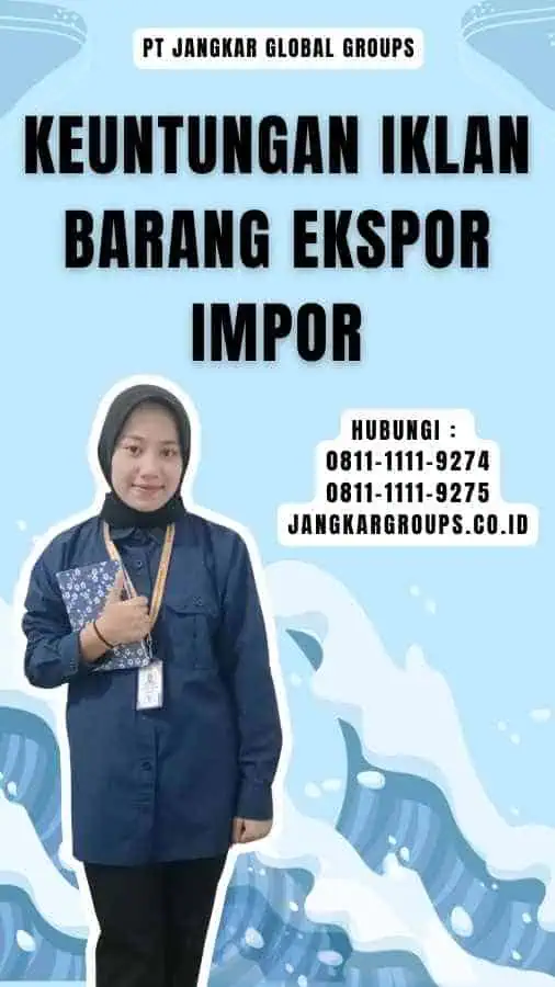 Keuntungan Iklan Barang Ekspor Impor