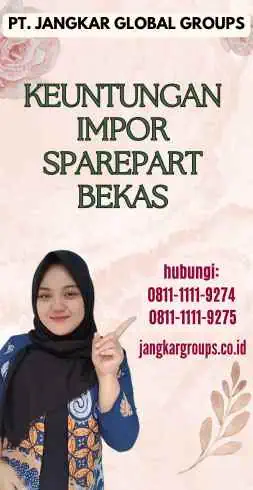 Keuntungan Impor Sparepart Bekas