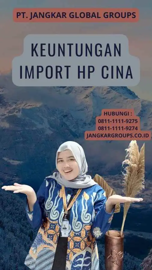 Keuntungan Import HP Cina