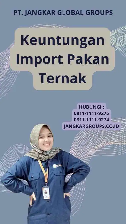 Keuntungan Import Pakan Ternak