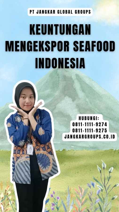 Keuntungan Mengekspor Seafood Indonesia