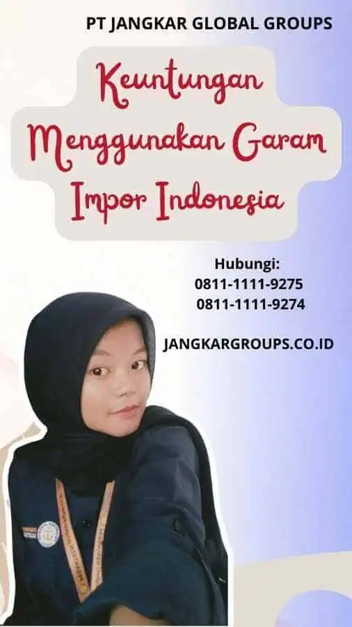 Keuntungan Menggunakan Garam Impor Indonesia