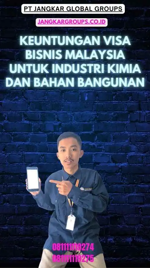 Keuntungan Visa Bisnis Malaysia Untuk Industri Kimia Dan Bahan Bangunan