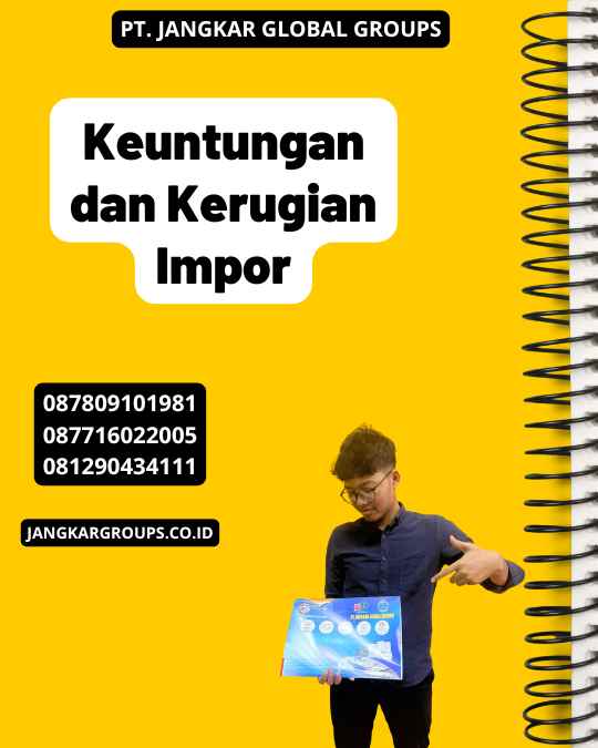 Keuntungan dan Kerugian Impor