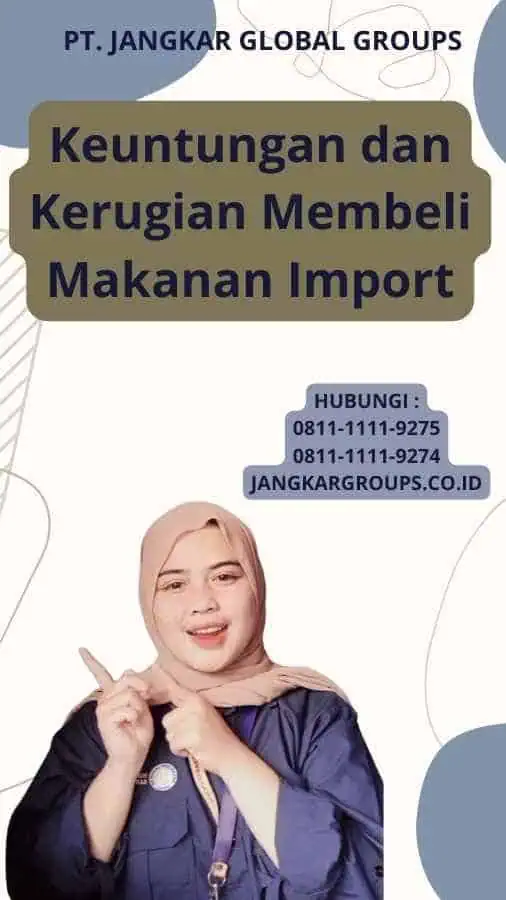 Keuntungan dan Kerugian Membeli Makanan Import